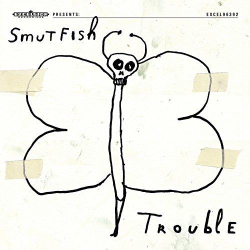 Trouble - Smutfish