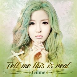 Tell Me This Is Real - Gil Me