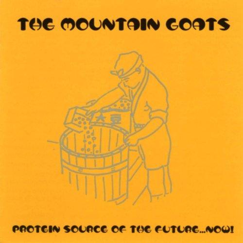 Protein Source Of The Future ... NOW  (CD2) - The Mountain Goats