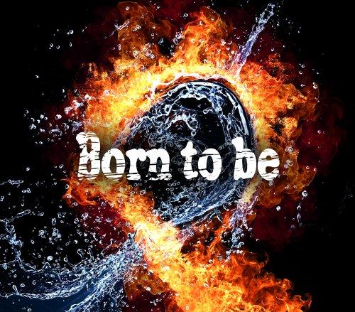 Born to be - nano