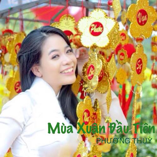 Mùa Xuân Đầu Tiên - Phương Thùy Phù Sa