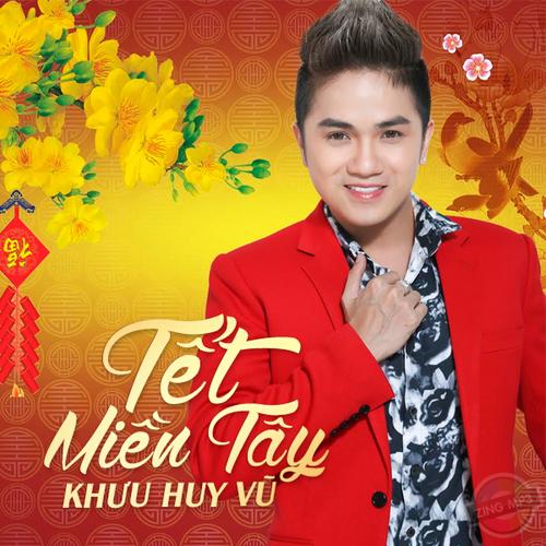 Tết Miền Tây - Khưu Huy Vũ