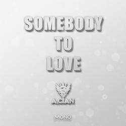 Somebody To Love - A.cian