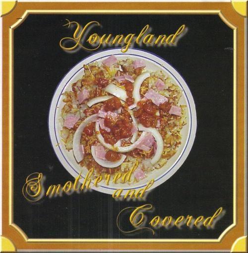 Smothered And Covered - Youngland