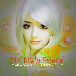 My Little Friend - Tinna Tình