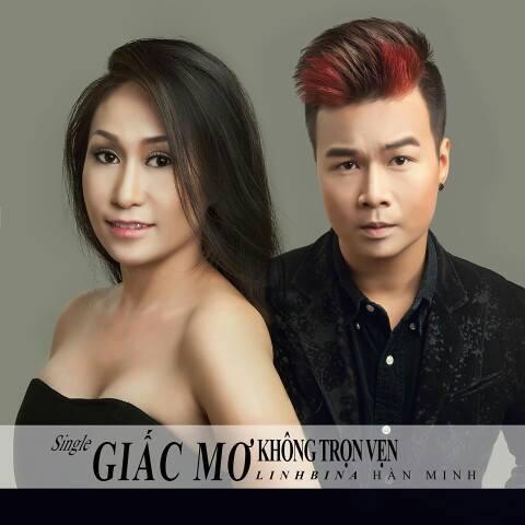Giấc Mơ Không Trọn Vẹn - Linh Bina - Hàn Minh