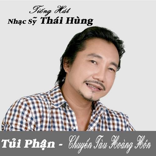 Tiếng Hát Nhạc Sĩ Thái Hùng - Thái Hùng