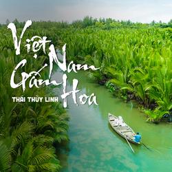 Việt Nam Gấm Hoa (Single) - Thái Thùy Linh - Thái An
