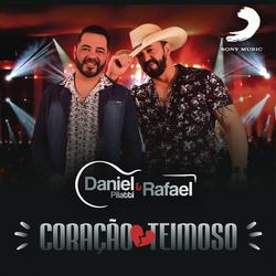 Coração Teimoso - Daniel Pilatti & Rafael