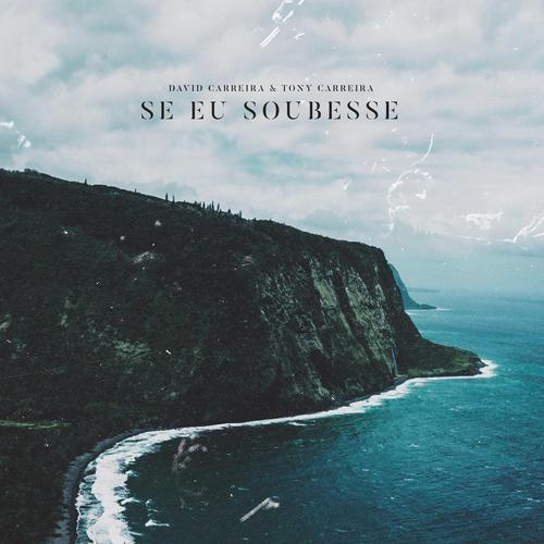 Se Eu Soubesse - David Carreira