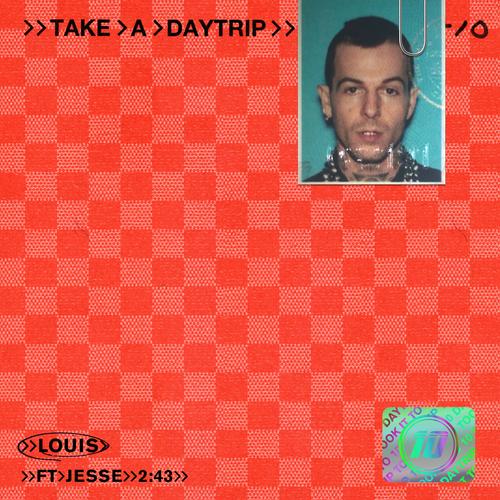 Louis - Take A Daytrip