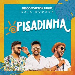 Pisadinha - Diego & Victor Hugo