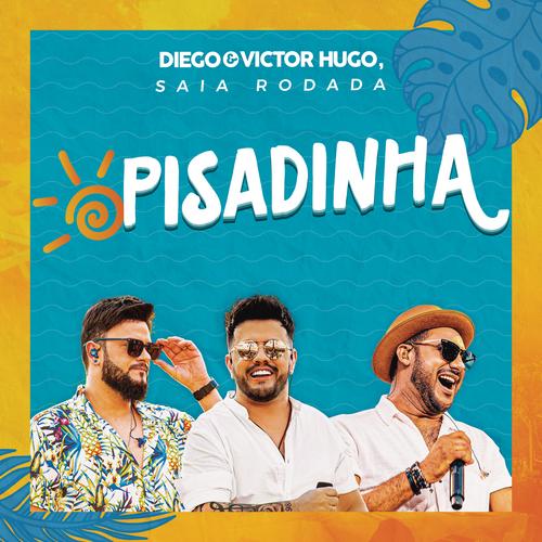 Pisadinha - Diego & Victor Hugo