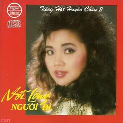 Nỗi Lòng Người Đi - Huyền Châu