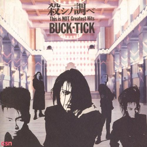 Koroshi no Shirabe: This is NOT Greatest Hits - BUCK-TICK