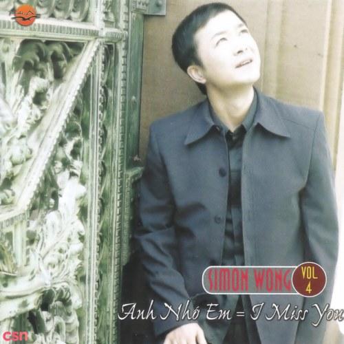 Anh Nhớ Em - I Miss You - Simon Wong