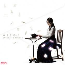 Michishirube [Artist Edition] - Minori Chihara
