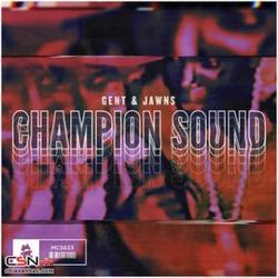 Champion Sound (Single) - Gent - Jawns