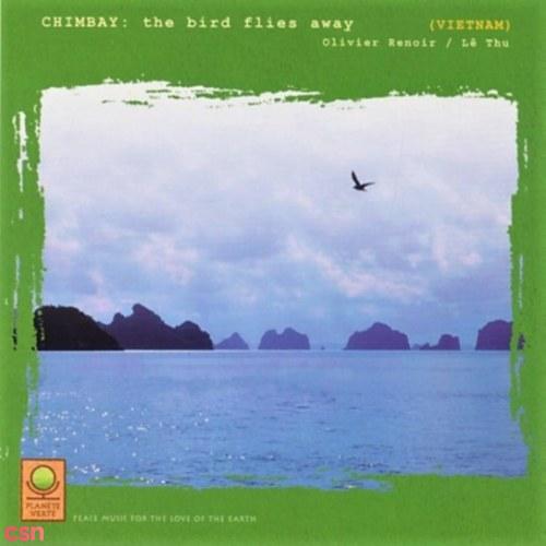 Planète Verte: Chim Bay (The Bird Flies Away) - Olivier Renoir - Lê Thu