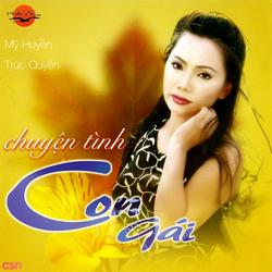 Chuyện Tình Con Gái - Trúc Quyên