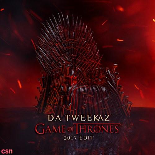 Game Of Thrones (2017 Edit) - Da Tweekaz