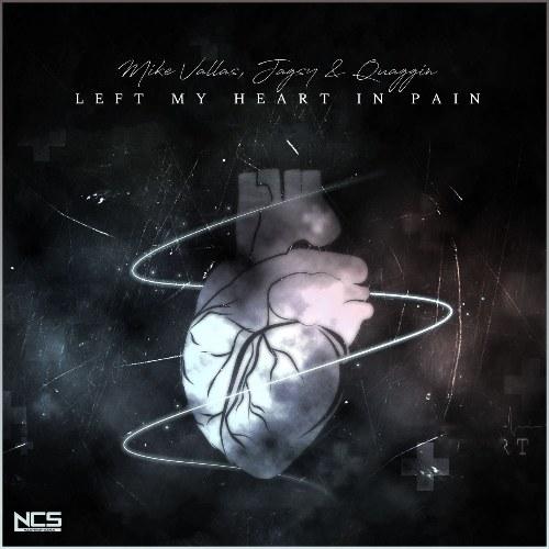 Left My Heart In Pain (Single) - Mike Vallas - Jagsy - Quaggin