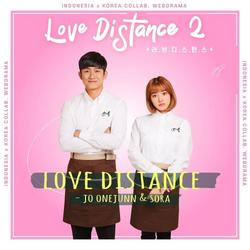 Love Distance (Season 2) OST Part.2 - One Junn - Sora