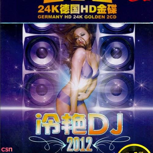 Lãnh Diễm DJ 2012 - Hoa Ngữ Quần Tinh