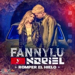 Romper El Hielo (Single) - Fanny Lu - Noriel