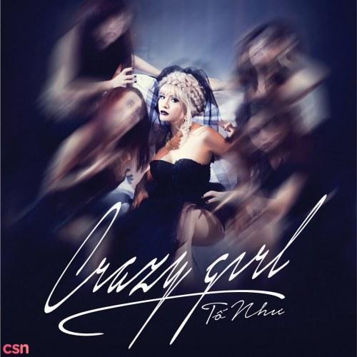 Crazy Girl - Tố Như
