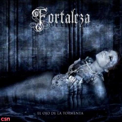 El Ojo De La Tormenta - Fortaleza