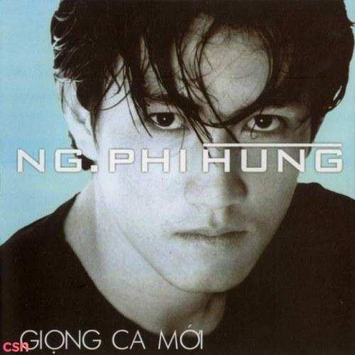 Giọng Ca Mới Nguyễn Phi Hùng - Nguyễn Phi Hùng