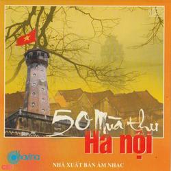 50 Mùa Thu Hà Nội - NSND Lê Dung