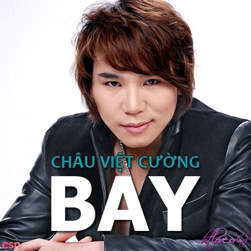 Bay - Châu Việt Cường