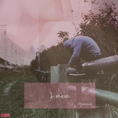 I Mean (EP) - Hyun Wook