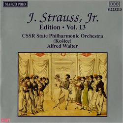 Johann Strauss II, The Complete Orchestral Edition (Vol. 13) - CSSR State Philharmonic Orchestra (Kosice) - Alfred Walter