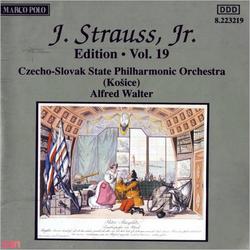 Johann Strauss II, The Complete Orchestral Edition (Vol. 19) - CSSR State Philharmonic Orchestra (Kosice) - Alfred Walter