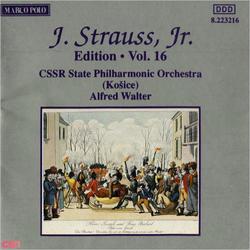 Johann Strauss II, The Complete Orchestral Edition (Vol. 16) - CSSR State Philharmonic Orchestra (Kosice) - Alfred Walter