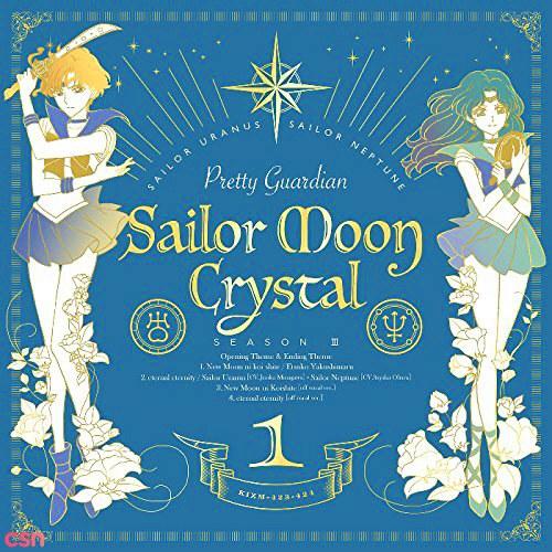 New Moon ni Koishite/Eternal Eternity (Sailor Moon Crystal season 3) - Sailor Uranus - Sailor Neptune - Yakushimaru Etsuko