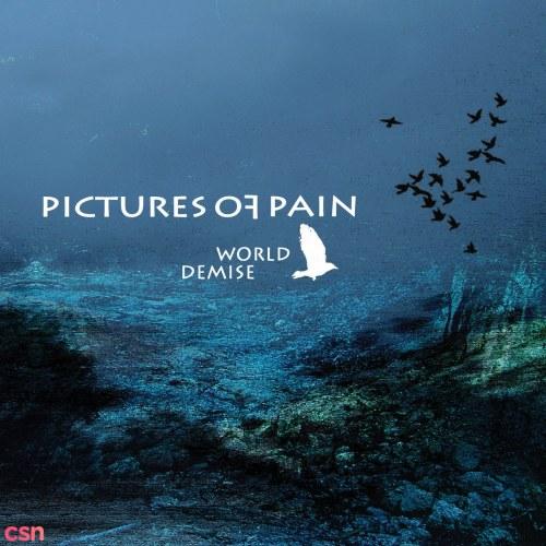 World Demise - Pictures Of Pain
