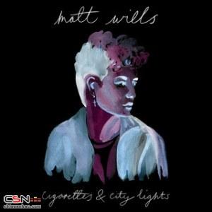 Cigarettes & City Lights - Matt Wills