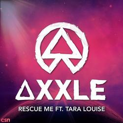 Rescue Me (Single) - AXXLE - Tara Louise