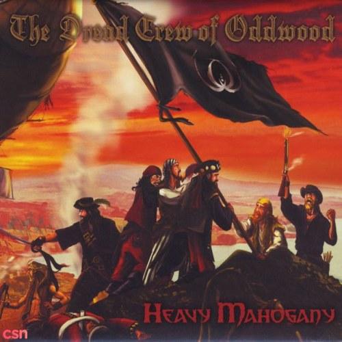 Heavy Mahogany - The Dread Crew Of Oddwood