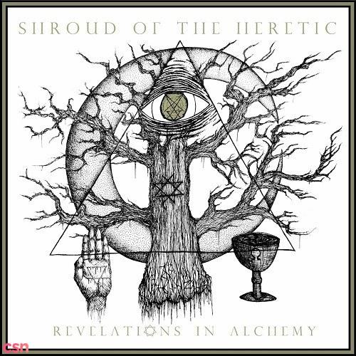 Revelations in Alchemy - Shroud Of The Heretic