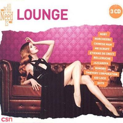 All You Need Is Lounge (CD 2) - Chinese Man