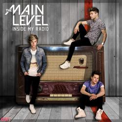Inside My Radio (Single) - The Main Level