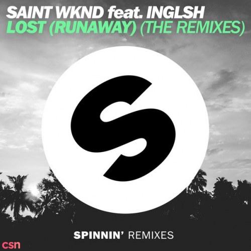 Lost (Runaway) [The Remixes] - Saint WKND - Inglsh