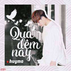 Qua Đêm Nay (Single) - Huy Ma