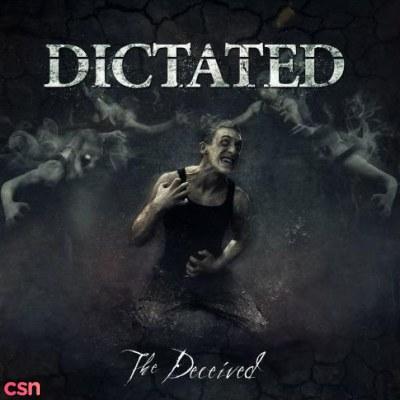 The Deceived - Dictated