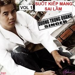 Suốt Kiếp Mang Sai Lầm - Dương Trùng Quang